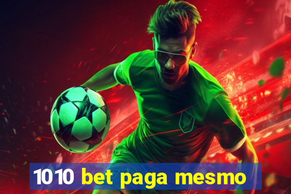 1010 bet paga mesmo